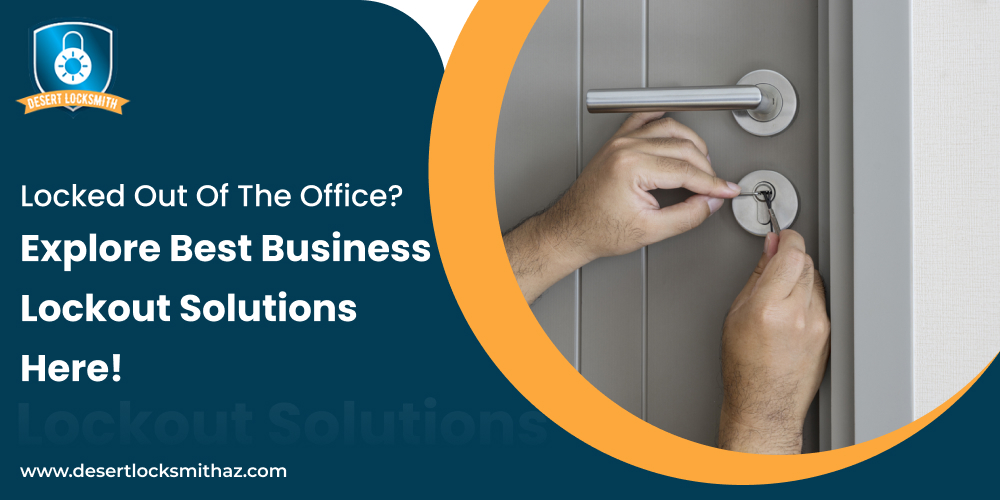 locked-out-of-the-office-explore-best-business-lockout-solutions-here