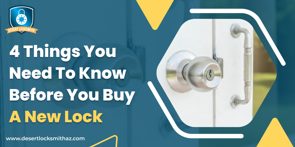 4 Things You Need To Know Before You Buy A New Lock