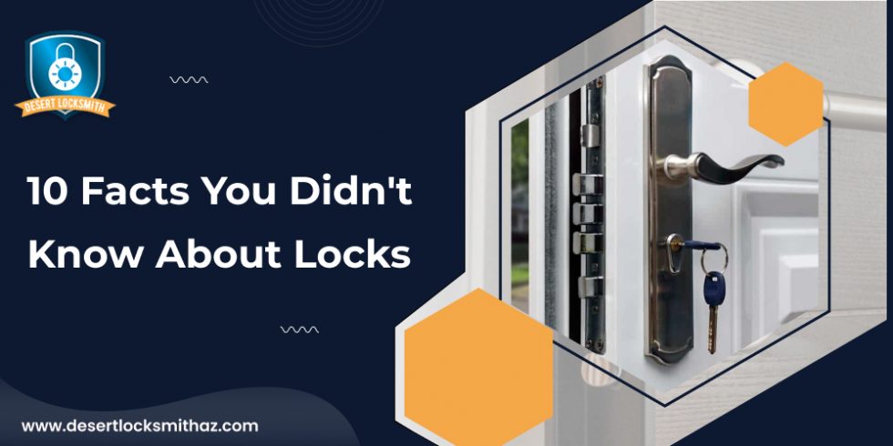 10 Facts You Didn't Know About Locks