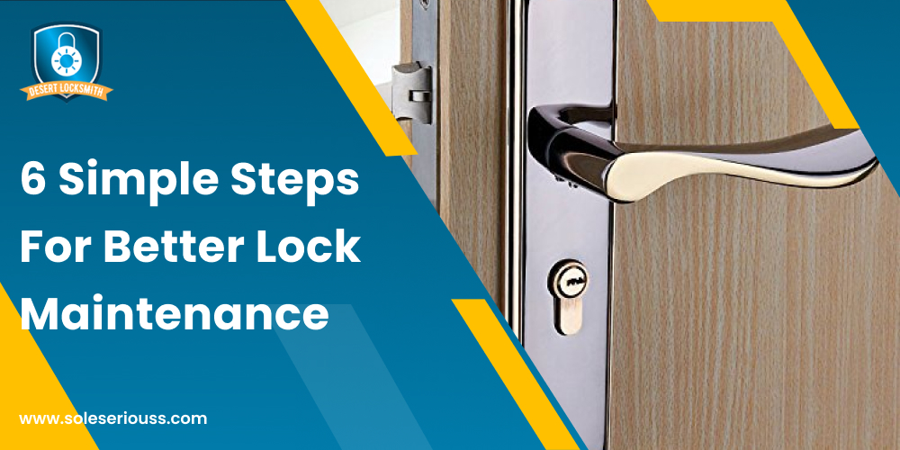 6 Simple Steps For Better Lock Maintenance