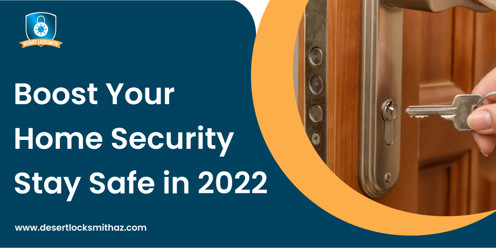 Boost Your Home Security, Stay Safe in 2022