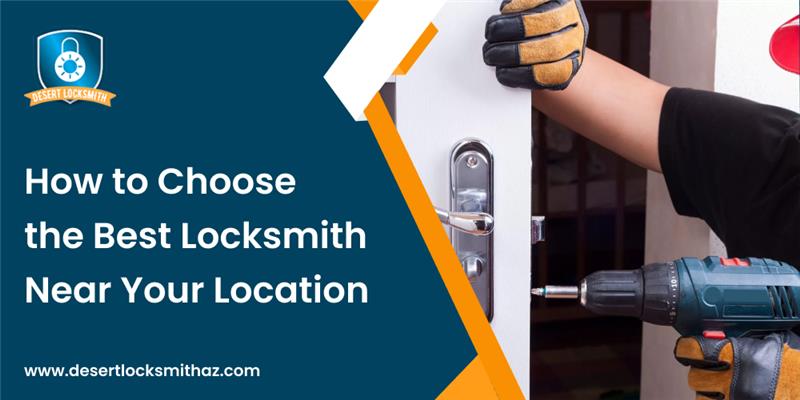 How to choose the best locksmith near your location