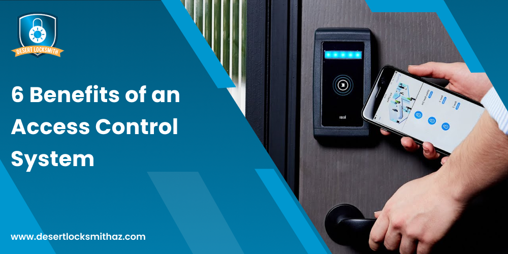 6 Benefits of an Access Control System