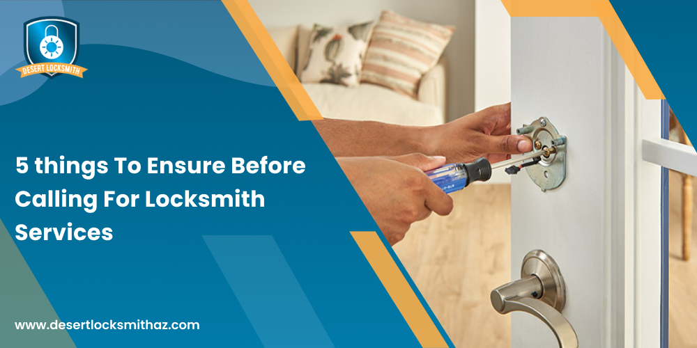 5 things to ensure before calling for locksmith services